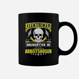 Elektriker Sind Halbgötter Tassen - Seseable