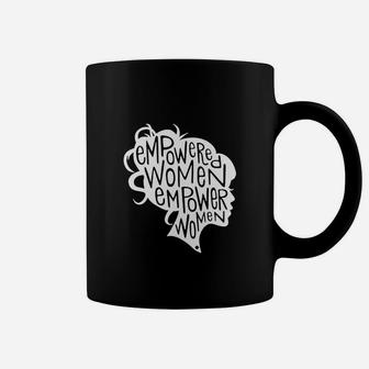 Empowered Women Empower Women Coffee Mug - Seseable