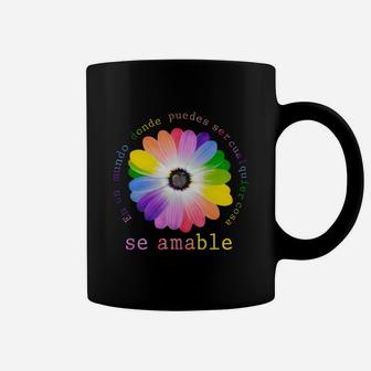 En Un Mundo Donde Puedes Ser Cualquier Cosa Se Amable Daisy Flower Spanish Teachers s Coffee Mug - Seseable