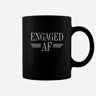 Engaged Af Shirt Coffee Mug - Seseable