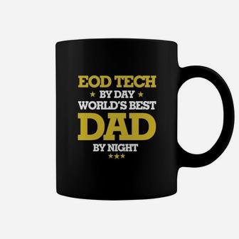 Eod Tech By Day Worlds Best Dad By Night, Eod Tech Shirts, Eod Tech T Shirts, Father Day Shirts Coffee Mug - Seseable