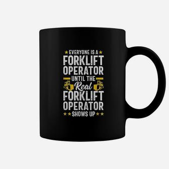 Everyone Is A Forklift Operator Truck Driver Funny Coffee Mug - Seseable