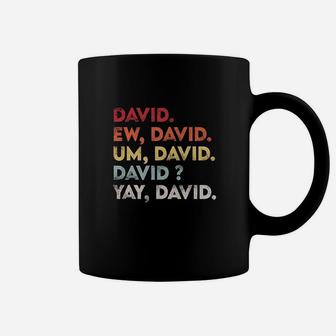 Ew David Funny Vintage Retro Distressed Coffee Mug - Seseable