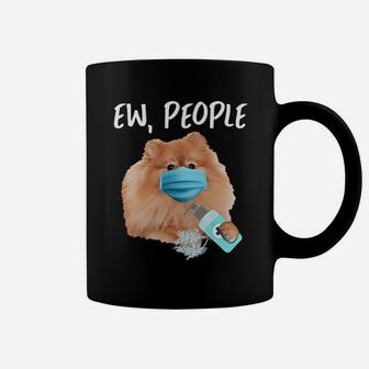 Ew People Dog Pomeranians Coffee Mug - Seseable