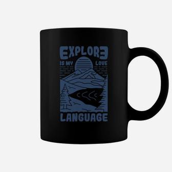Explore Is My Love Language Camping More Coffee Mug - Seseable