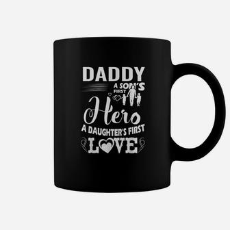 Family 365 Daddy A Sons First Hero A Daughters First Love Coffee Mug - Seseable