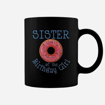 Family Donut Birthday Sister Of The Birthday Girl Coffee Mug - Seseable