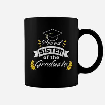 Family Graduationbproud Sister Of The Graduate Coffee Mug - Seseable