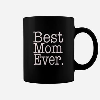 Fashions Best Mom Ever Funny Mothers Day Present Coffee Mug - Seseable