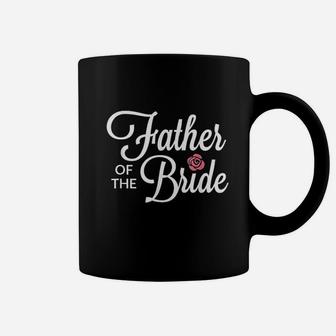 Father Of The Bride Wedding Party Coffee Mug - Seseable