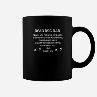Fathers Day Gift Dear Dog Dad Thank You For Being My Daddy Coffee Mug - Seseable