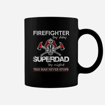 Firefighter By Day Super Dad Coffee Mug - Seseable