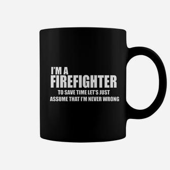 Firefighter Funny Fire Rescue Fireman Firefighter Coffee Mug | Seseable CA