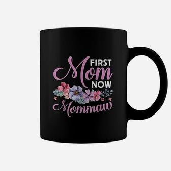 First Mom Now Mommaw Grandma Blessings Promoted Mothers Day Coffee Mug - Seseable