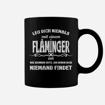 Flamingo Herren Tassen Leg Dich Niemals mit Einem Flamingo An, Lustiges Schwarzes Tassen - Seseable