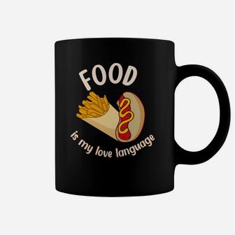 Food Is My Love Language Potato Chips Hot Dog Coffee Mug - Seseable