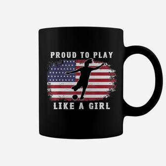 Football American Flag Proud To Play Like A Girl Coffee Mug - Seseable