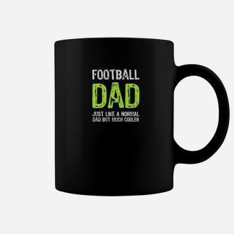 Football Dad But Much Cooler Enthusiast Hobbyist Coffee Mug - Seseable