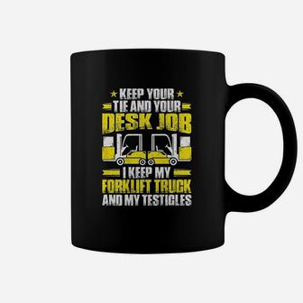 Forklift Operator I Keep My Forklift Truck Forklift Driver Coffee Mug - Seseable