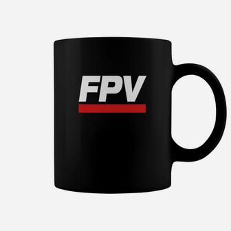 Fpv - Funny Drone Enthusiast Pilot Tshirt Coffee Mug - Seseable