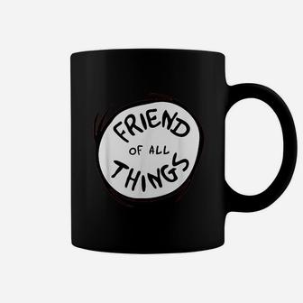 Friend Of All Things, best friend christmas gifts, birthday gifts for friend, friend christmas gifts Coffee Mug - Seseable