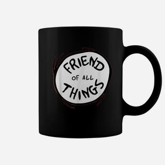 Friend Of All Things, best friend christmas gifts, gifts for your best friend, gift for friend Coffee Mug - Seseable