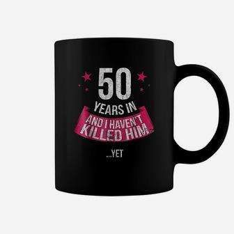 Funny 50th Wedding Anniversary Wife 50 Years Married Coffee Mug - Seseable
