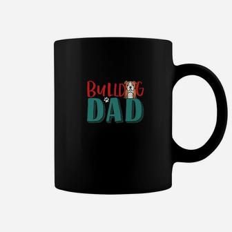 Funny And Cute Bulldog Dad For Dog And Puppy Lover Coffee Mug - Seseable