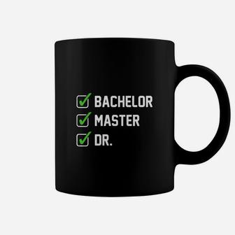 Funny Bachelor Master Doctorate Degree Dr Phd Gifts Coffee Mug | Seseable UK