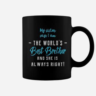 Funny Best Brother From Sister Coffee Mug - Seseable