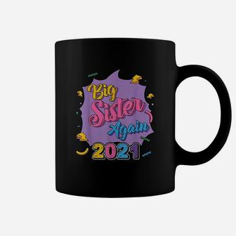 Funny Big Sister Again 2021 birthday Coffee Mug | Seseable UK