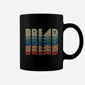 Funny Bread Retro Vintage Carb Gluten Food Lover Foodie Gift Coffee Mug - Seseable
