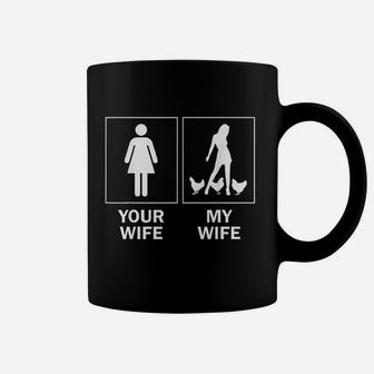 Funny Chicken For Men Your Wife My Wife Chicken Coffee Mug - Seseable