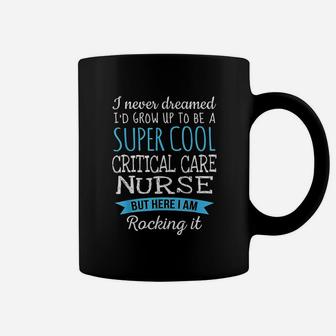 Funny Critical Care Nurse, funny nursing gifts Coffee Mug | Seseable UK
