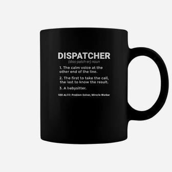 Funny Dispatcher Definition Dispatchers Gift Coffee Mug - Seseable