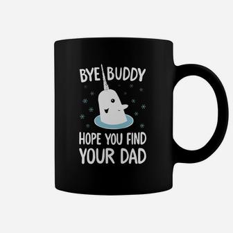 Funny Elf Quote Gift Bye Buddy Hope You Find Your Dad Tshirt Ugly Christmas Sweater Coffee Mug - Seseable