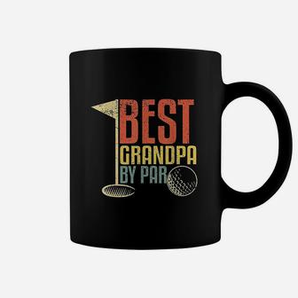 Funny Fathers Day Gift For Golf Lovers Best Grandpa By Par Coffee Mug - Seseable