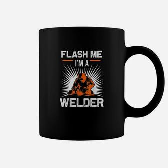 Funny Flash Me I Am A Welder Gift For Welding Men Gifts Coffee Mug - Seseable