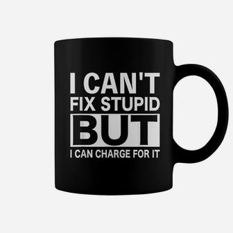 Funny Gifts For Mechanics Men Women Cant Fix Stupid Coffee Mug - Seseable