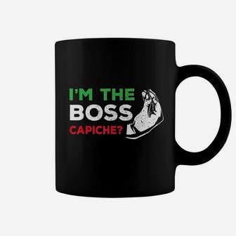 Funny I Am The Boss Italian Nonna Nonno Capiche Humor Gift Coffee Mug - Seseable