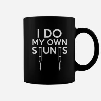 Funny I Do My Own Stunts Broken Leg Get Well Gift Coffee Mug - Seseable