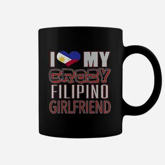 Funny I Love My Crazy Filipino Girlfriend Coffee Mug - Seseable