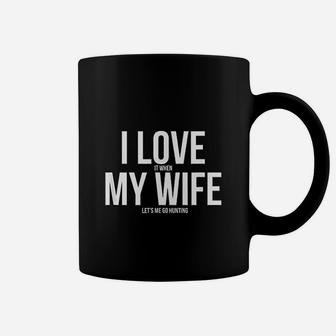Funny I Love When My Wife Lets Me Go Husband Coffee Mug - Seseable