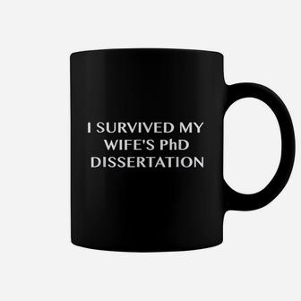 Funny I Survived My Wifes Phd Dissertation Coffee Mug - Seseable