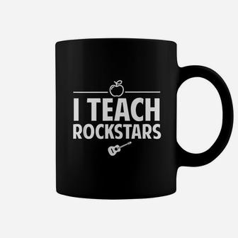 Funny I Teach Rockstars Guitar Teachers Coffee Mug - Seseable