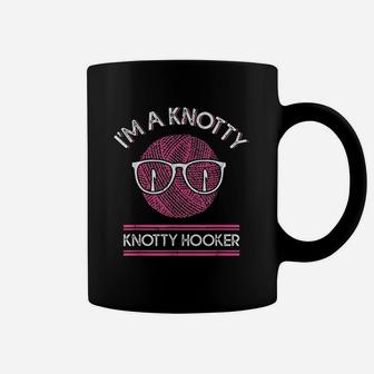 Funny Im A Knotty Hooker Crochet Knitting Coffee Mug - Seseable