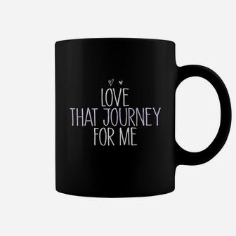 Funny Love That Journey For Me Funny Mom Gift Coffee Mug - Seseable
