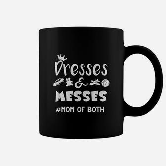 Funny Mom Life Gift Messes Dresses Mom Of Both Coffee Mug - Seseable