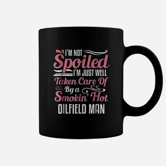 Funny Oilfield Workers Wife I Am Not Spoiled Coffee Mug - Seseable