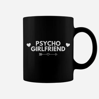 Funny Psycho Girlfriend Couples Valentines Day Coffee Mug - Seseable